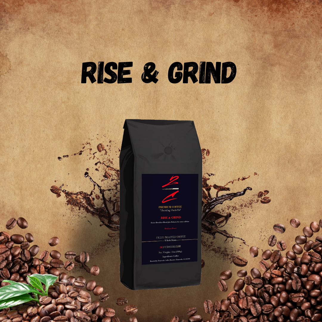 Rise & Grind – 2C Premium Coffee